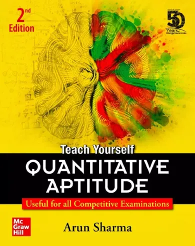 Teach Yourself Quantitative Aptitude: Useful for all competitive examinations