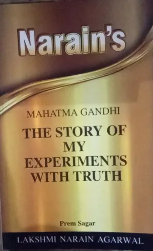 Mahatma Gandhi The Story Of My Experiments With Truth