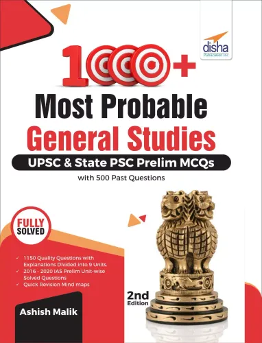 1000+ Most Probable General Studies UPSC & State PSC Prelim MCQs with 500 Past Questions 2nd Edition