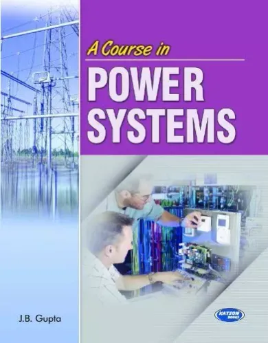 A Course in Power Systems