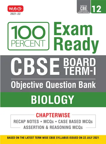 Class 12-100 Percent Exam Ready CBSE Board Term 1 Objective Question Bank Biology