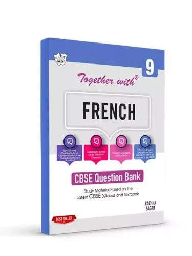 Rachna Sagar Together with CBSE Class 9 French Question Bank Study Material (Based on Latest Syllabus) Exam 2022-23