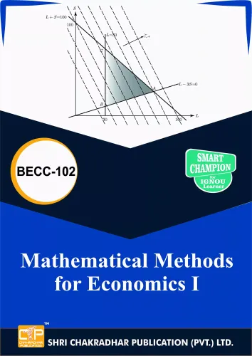 IGNOU BECC 102 Mathematical Methods for Economics-I IGNOU BA (Honours) Economics (BAECH) (CBCS) IGNOU STUDY NOTES FOR EXAM PREPARATION (Latest Syllabus)