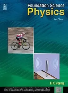 Foundation Science Physics For Class 9 by H.C Verma