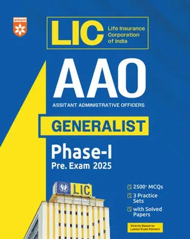 LIC AAO (Generalist) Phase I (Prelims Exam) 2025 | Complete Study Guide | 2500+ MCQs, 3 Practice Sets & Latest Solved Paper | As per Latest LIC Syllabus