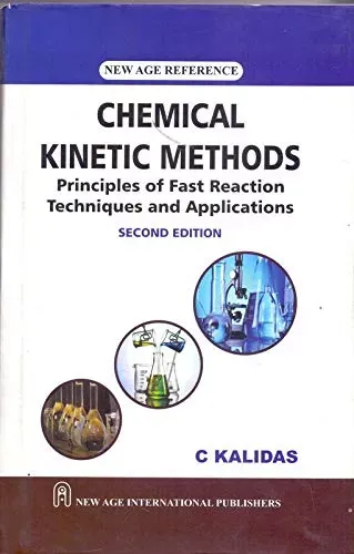 Chemical Kinetic Methdos: Principles of Fast Reaction  Techniques and Chemistry