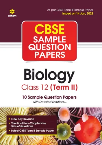 Arihant CBSE Term 2 Biology Class 12 Sample Question Papers (As per CBSE Term 2 Sample Paper Issued on 14 Jan 2022)