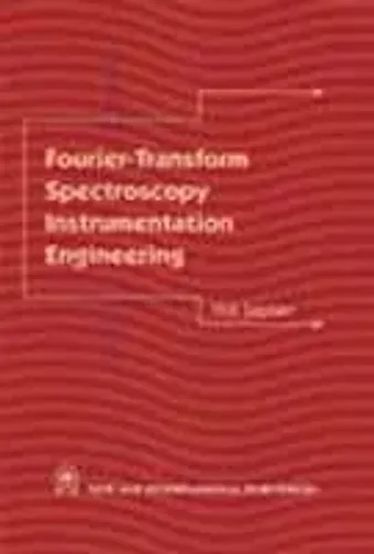 Fourier-Transform Spectroscopy Instrumentation Engineering