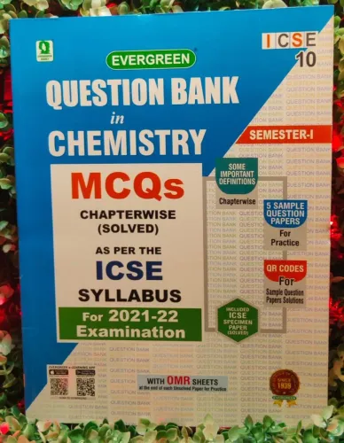 EVERGREEN QUESTION BANK IN CHEMISTRY SEMESTER - I