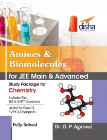 Amines & Biomolecules for JEE Main & JEE Advanced (Study Package for Chemistry)