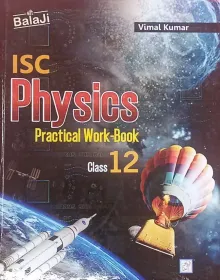 ISC Physics Practical Work Book for Class 12 (Hardcover)