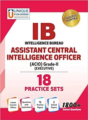 IB–Assistant Central Intelligence Officer 18 Practice Sets