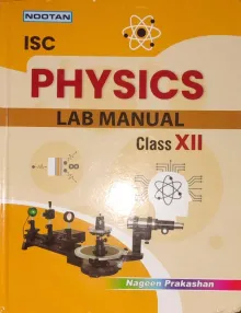 ISC Physics Lab Manual for Class 12