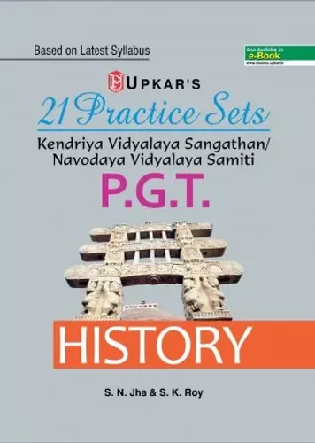 21 Practice Sets Kendriya Vidyalaya Sangathan/Navodaya Vidyalaya Samiti P.G.T. History