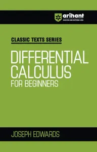Classic Texts Series Differential Calculus for Beginners