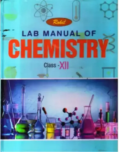 Lab Manual Chemistry- Class 12 [HardBond]