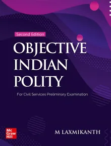 Objective Indian Polity ( English| 2nd Edition) | UPSC | Civil Services Prelim | State Administrative Exams