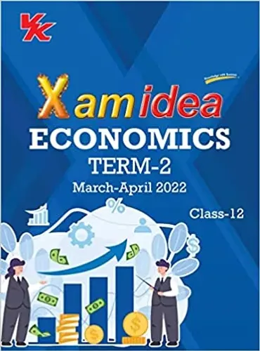 Xam idea Class 12 Economics Book For CBSE Term 2 Exam (2021-2022) With New Pattern Including Basic Concepts, NCERT Questions and Practice Questions Paperback – 15 December 2021