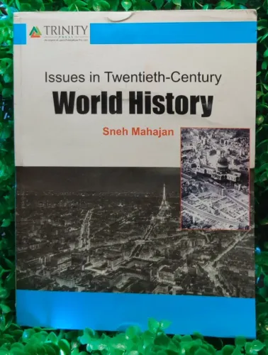 Issues In Twentieth Century World History