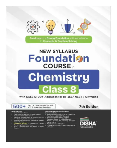 Disha New Syllabus Foundation Class 8 Chemistry with Case Study Approach for IIT JEE, NEET, Olympiad, CUET & Board Exams - 7th Edn | Foundation Course for 2026 - 2027 | NCERT Class VIII Curiosity