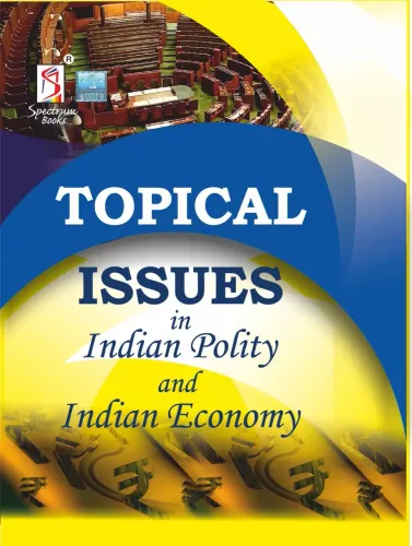 Topical Issues In Indian Polity And Indian Economy