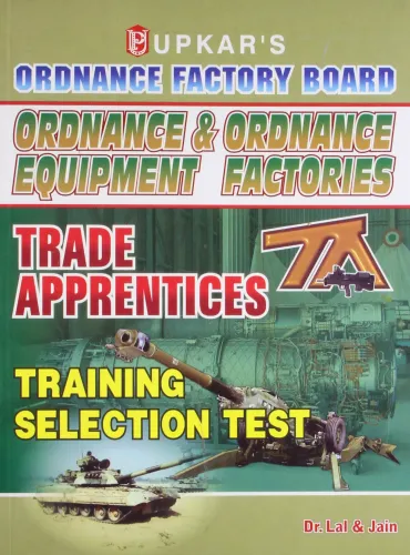 Ordnance & Ordnance Equipment Factories Trade Apprentices Training Selection Test