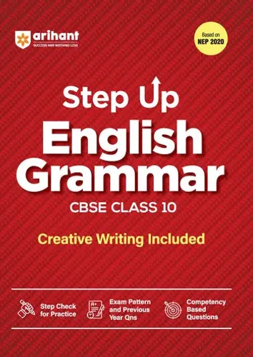 Step Up English Grammar for CBSE Class 10 | Based on NEP 2020 | Grammar & Creative Writing | Step Check for Practice, Exam Pattern, Previous Year Questions & Competency-Based Questions