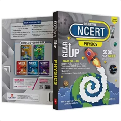 Objective NCERT Gear Up Physics for 11th, 12th & NEET 2022 (Latest Edition) | Includes NTA NEET 2021 Solved Paper 