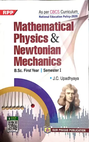 Mathematical Physics & Newtonian Mechanics B.Sc. 1st Yr. , 1st Sem.