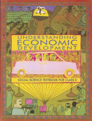 Understanding Economic Development - Textbook in Social Science for Class - 10