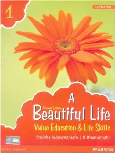 PEARSON A BEAUTIFUL LIFE VALUE EDUCATION & LIFE SKILLS CLASS 1 (REVISED EDITION)