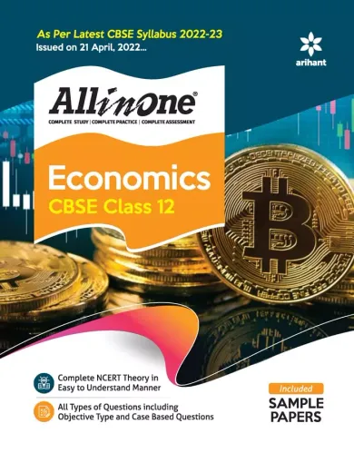 CBSE All In One Economics (Class 12) 2022-23 Edition (As per latest CBSE Syllabus issued on 21 April 2022)