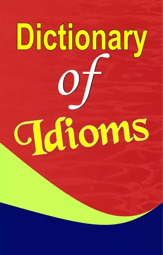 Dictionary of Idioms