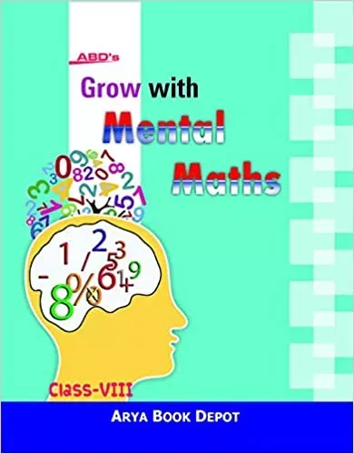 ABD's Grow with Mental Maths for Class 8 