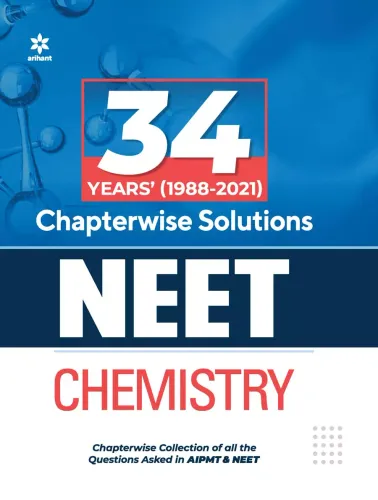 34 Years Chapterwise Topicwise Solved Papers NEET Chemistry 2022 