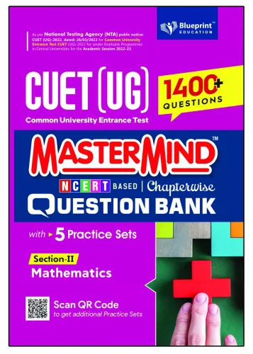 Master Mind CUET (UG) 2022 Chapterwise Question Bank for Mathematics (Section -II) 1400+ Fully Solved Chapterwise Practice MCQs Based on CUET 2022 Syllabus - English Medium