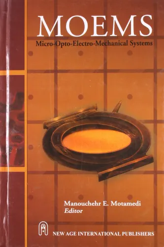 MOEMS: Micro-Opto-Electro-Mechanical Systems