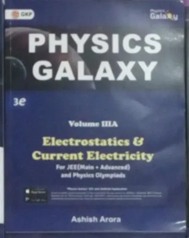 Physics Galaxy Electrostatics & Current Electricity Vol-3