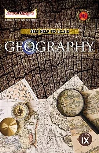 Self-Help to ICSE Geography For Class 9: For 2022 Examinations