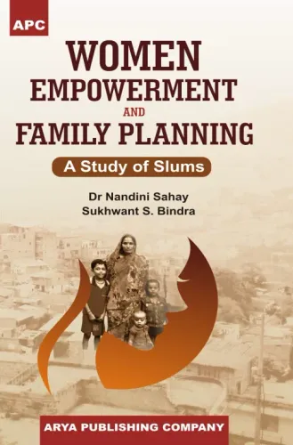 Women Empowerment and Family Planning (A Study of Slums)