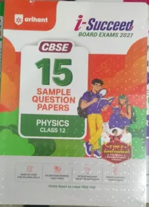 I Succeed 15 Sample Question Papers Physics Class 12