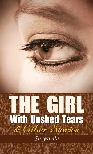 The Girl With Unshed Tears And Other Short Stories