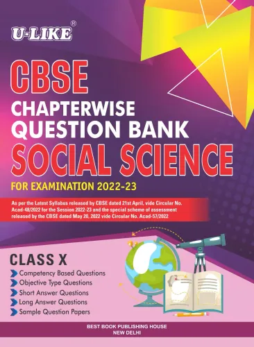 ULIKE CBSE CHAPTERWISE QUESTION BANK SOCIAL SCIENCE CLASS - 10 (2022-2023)