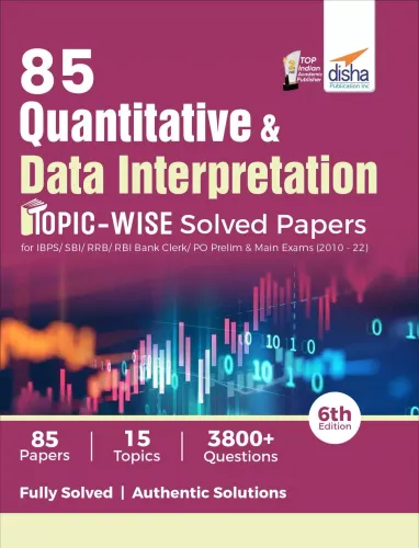 85 Quantitative Aptitude & Data Interpretation Topic-wise Solved Papers for IBPS/ SBI/ RRB/ RBI Bank Clerk/ PO Prelim & Main Exams