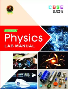 CBSE Physics Lab Manual (Class 12) 