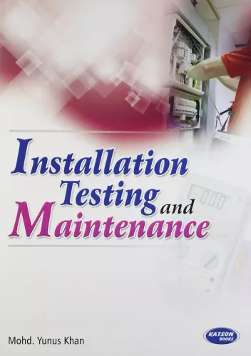 Installation Testing and Maintenance