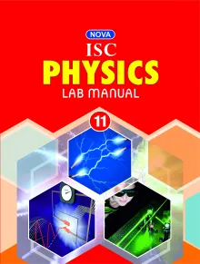 Nova ISC Lab Manual in Physics : For 2022 Examinations(CLASS 11)