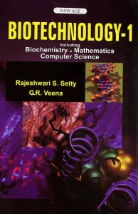 Biotechnology- I : Including Biochemistry, Mathematics, Computer Science