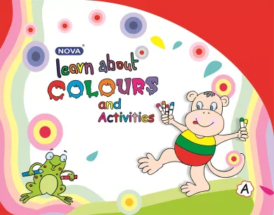 Nova Learn About Colours and Activites : A