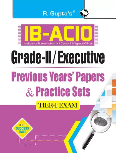 IB-ACIO: Grade-II/Executive (Tier-I) Previous Years' Papers & Practice Sets